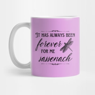 Forever For Me Sassenach Scottish Dragonfly Mug